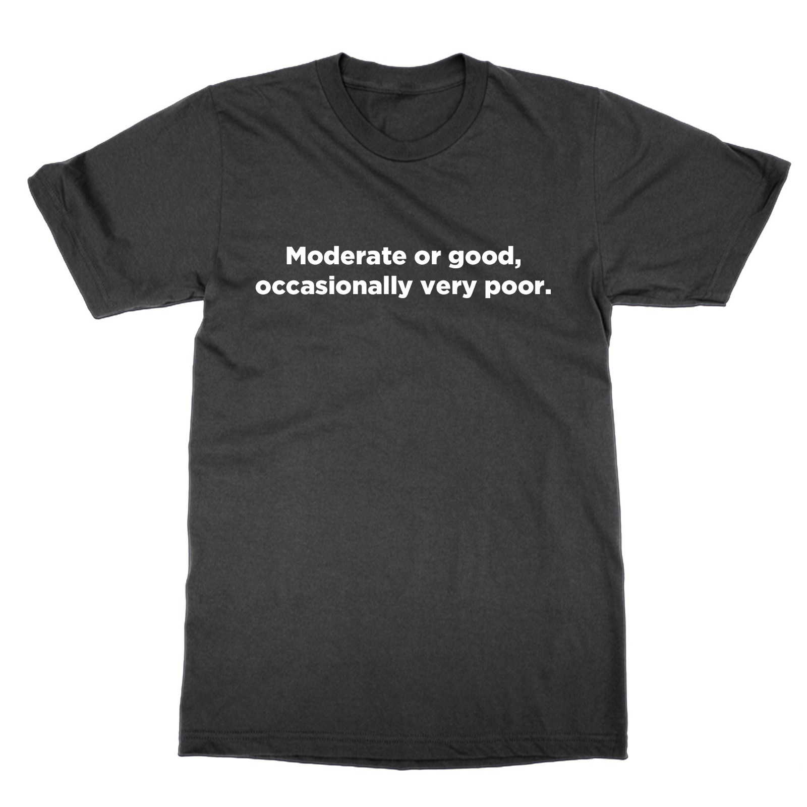 Moderate Or Good Occasionally Very Poor Shipping Forecast t-shirt