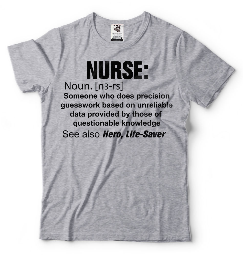Nurse Definition Noun Tee Shirt Life Saver Nursing RN tee Shirt Gift Idea tee