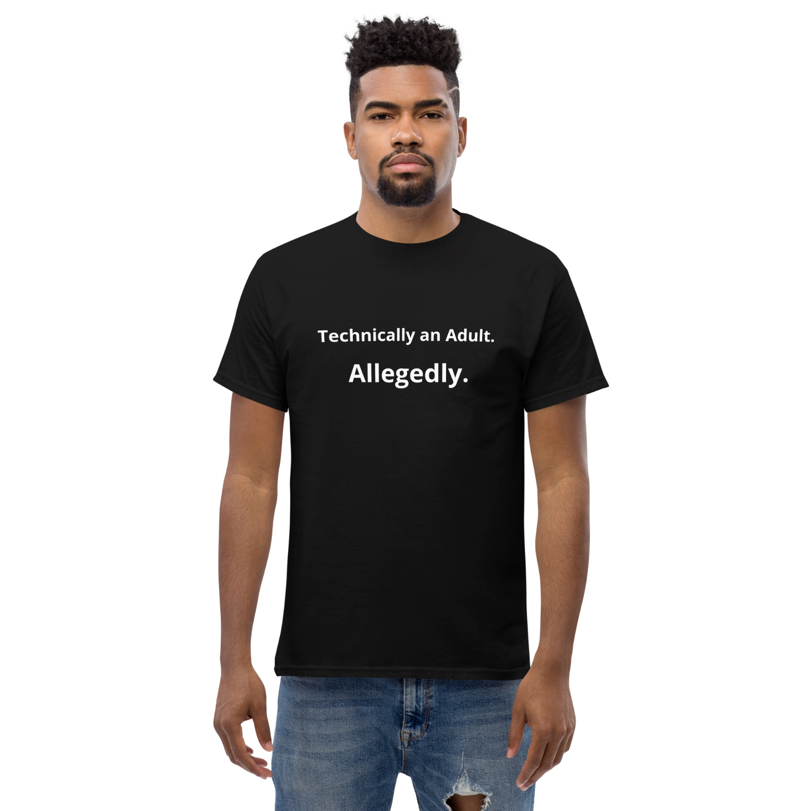 Technically An Adult Allegedly T Shirt Funny Gen X Sarcastic Millennial Slogan