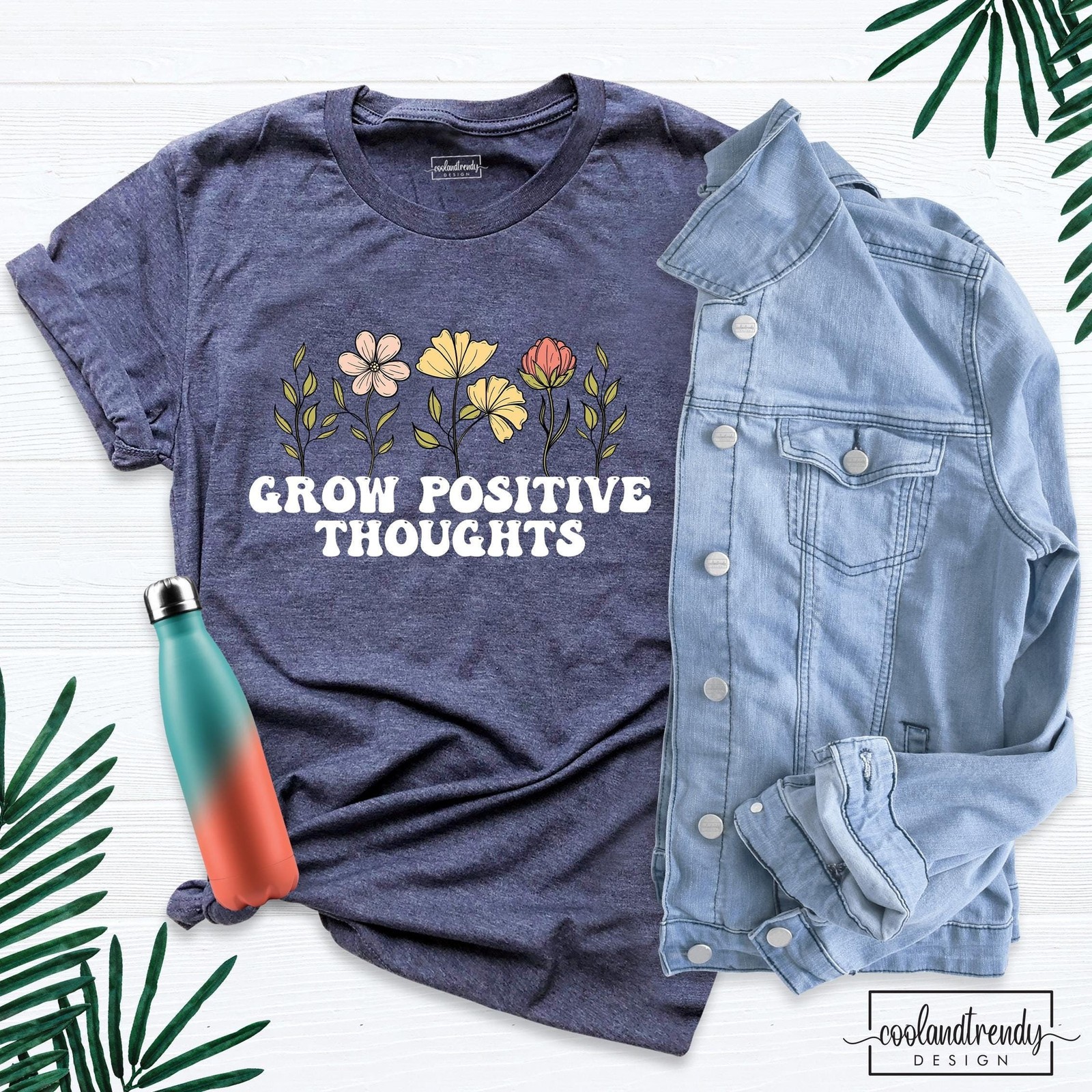 Grow Positive Thoughts Shirt Kindness Shirt Plant Shirt Positive Shirt