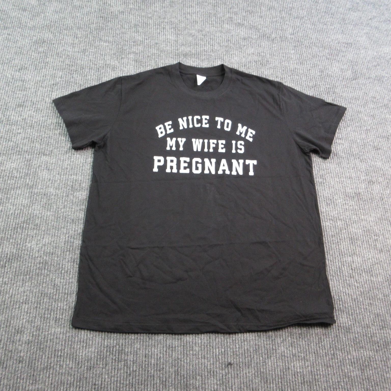 Be Nice To Me My Wife Is Pregnant Shirt Mens 2XL Black Funny HALOO Graphic Tee