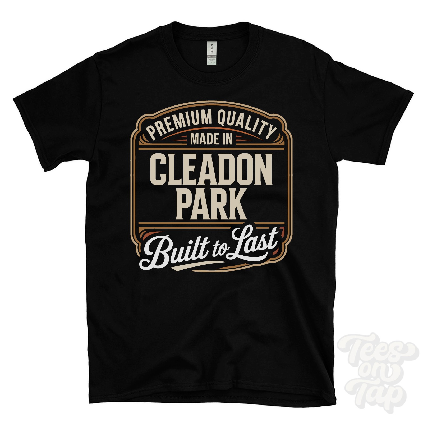 MADE IN CLEADON PARK PREMIUM QUALITY BUILT TO LAST T-SHIRT england