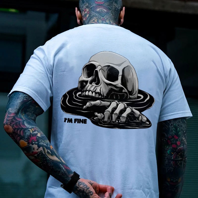 I’M FINE Drowning Skull Black Print T-Shirt Gift For Him