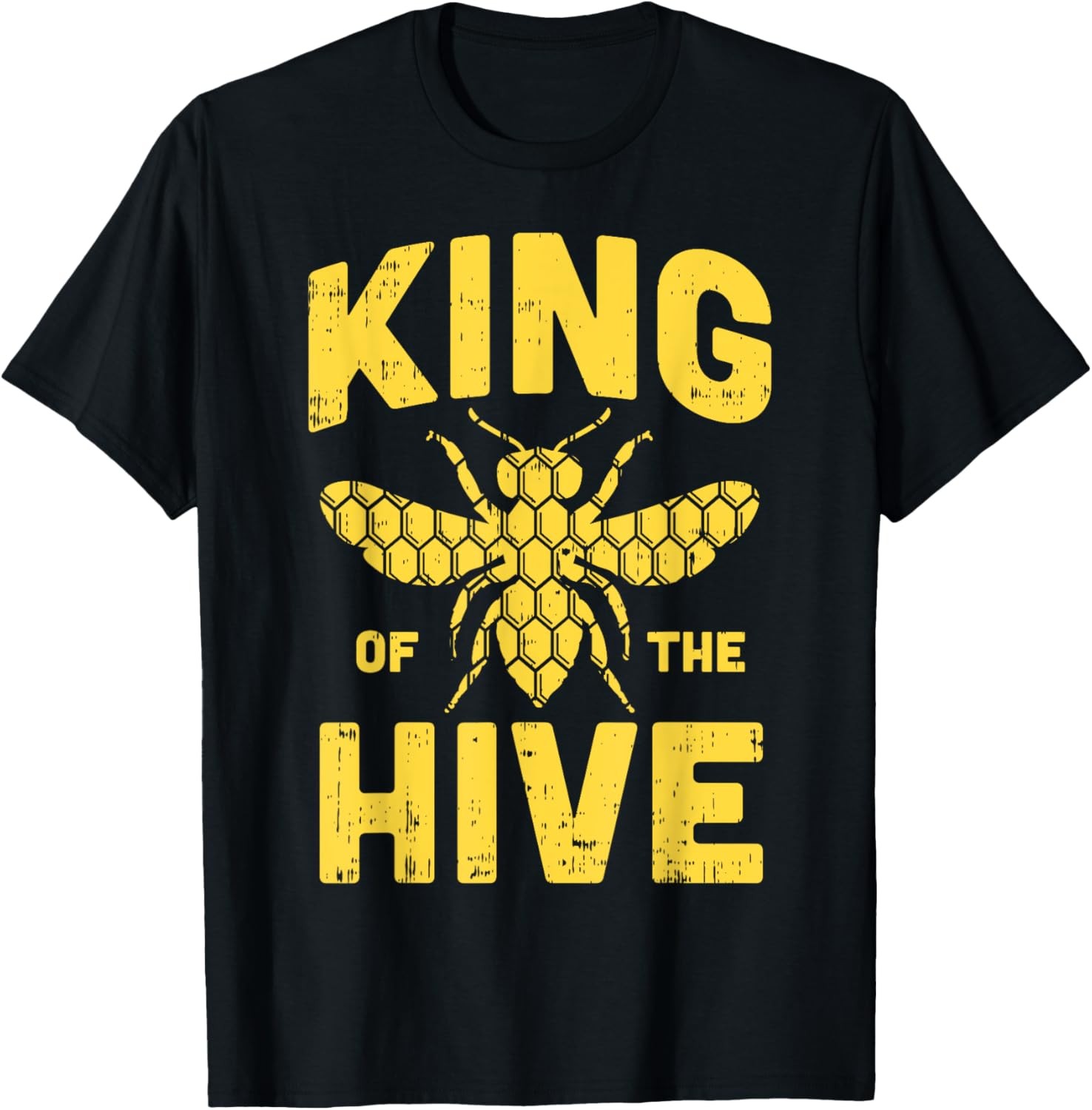 King Of The Hive Funny Beekeeping Humor Apiarist Men Gift T-Shirt