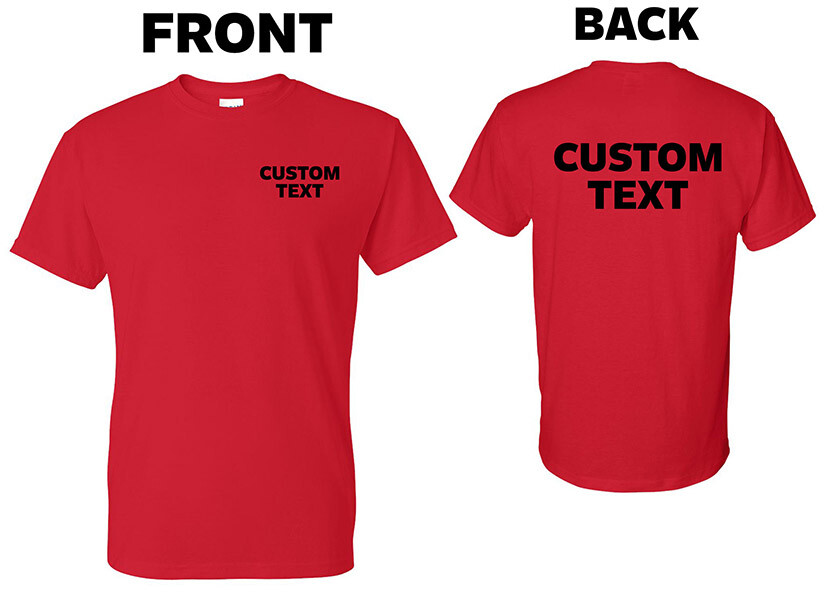 Custom T-Shirt, Personalized, Add Your Own Text