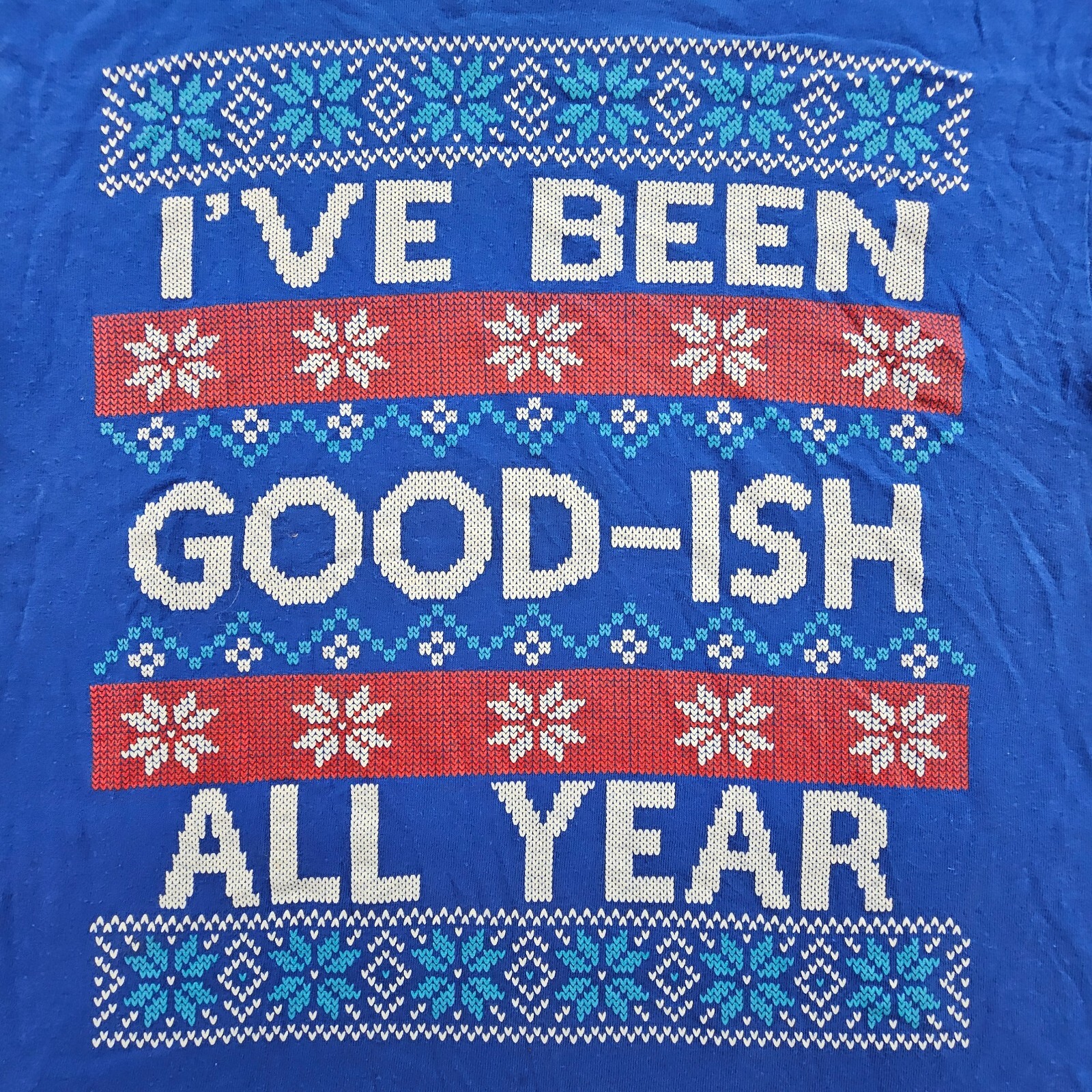I’ve Been Goodish All Year Christmas Blue Short Sleeve Cotton T-Shirt Adult L