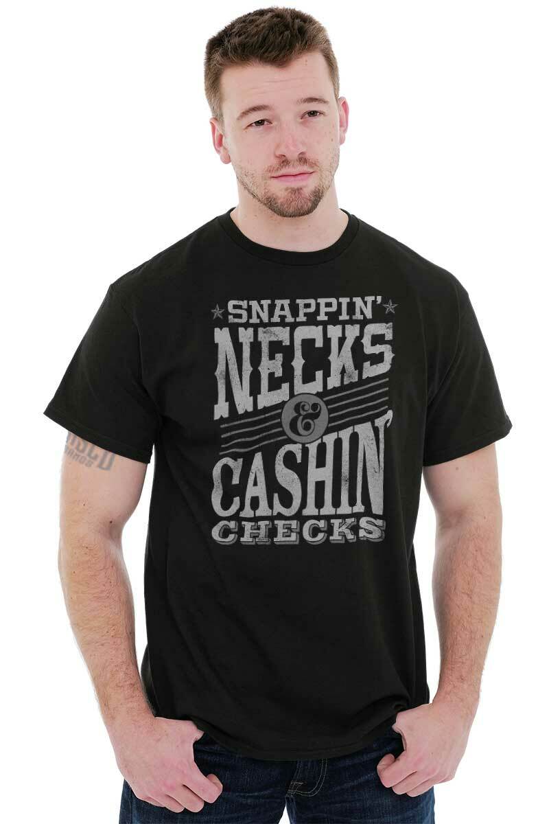 Snappin Necks and Cashin Checks Movie Quote Mens Casual Crewneck T Shirts Tees