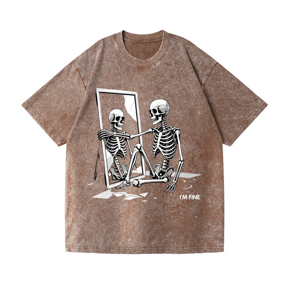 Funny Sarcastic “I’m Fine” Skeleton Graphic Washed Streetwear T-Shirt