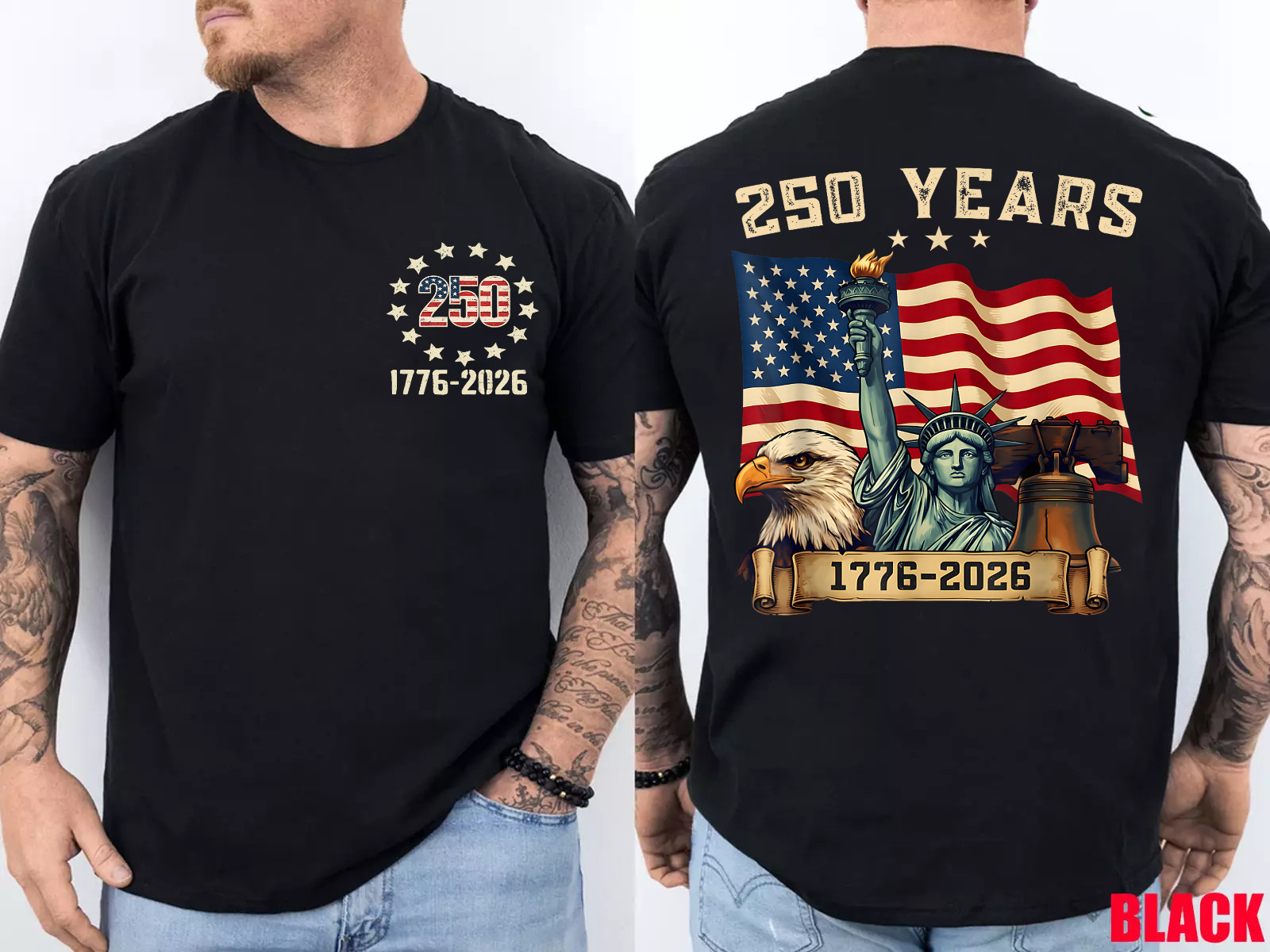 250 Years American 250th Anniversary USA Patriotic 4th July Front & Back TShirt