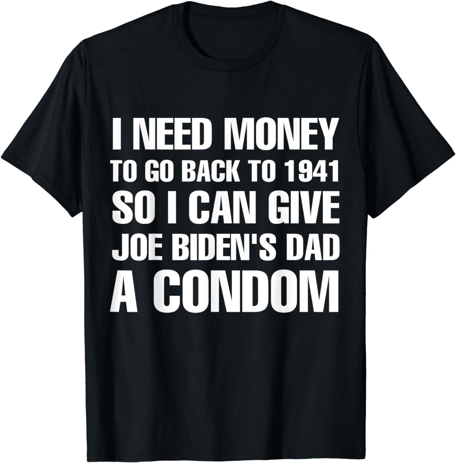 i need money to go back to 1941 funny Gift Unisex T-Shirt