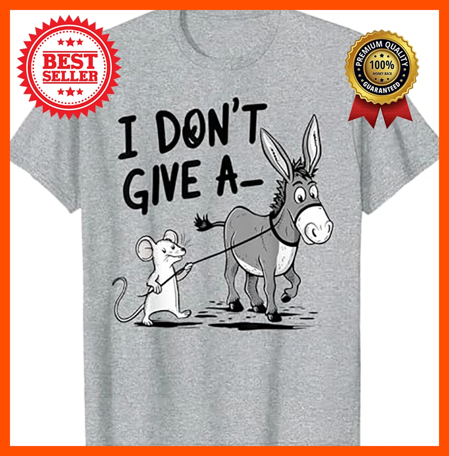 Funny Mouse Walking A Donkey I Don’t Give Rats Ass T-Shirt