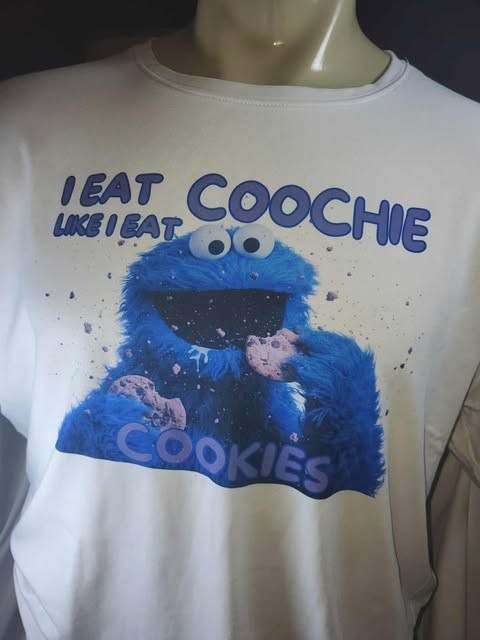 I Eat Coochie Like I do Cookies Monster Obscene Tshirt Shirt S M L XL XXL