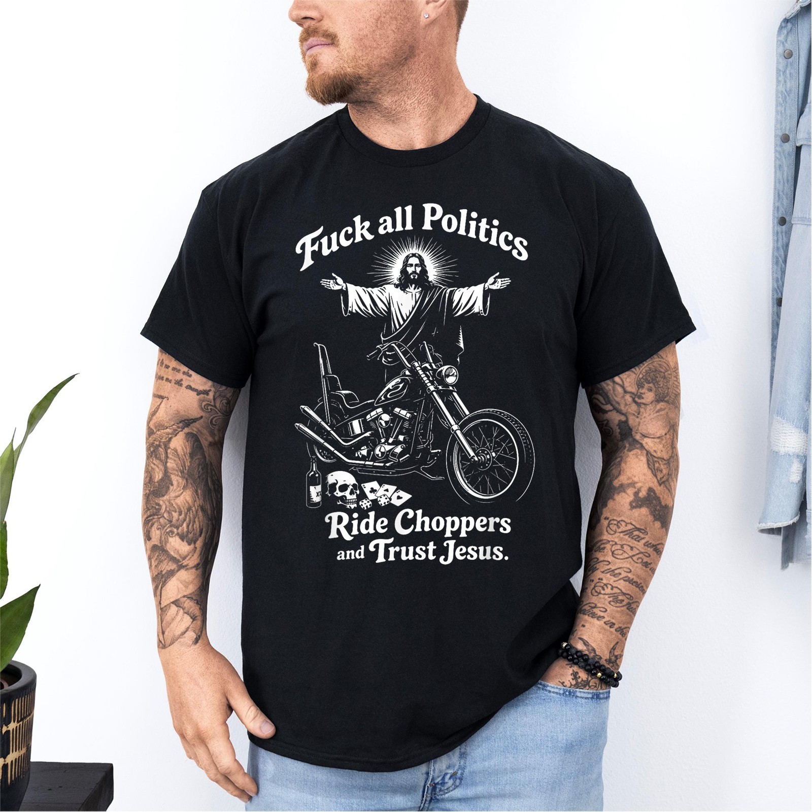 Fck All Politics Ride Choppers and Trust Jesus Biker Christ Unisex T-Shirt