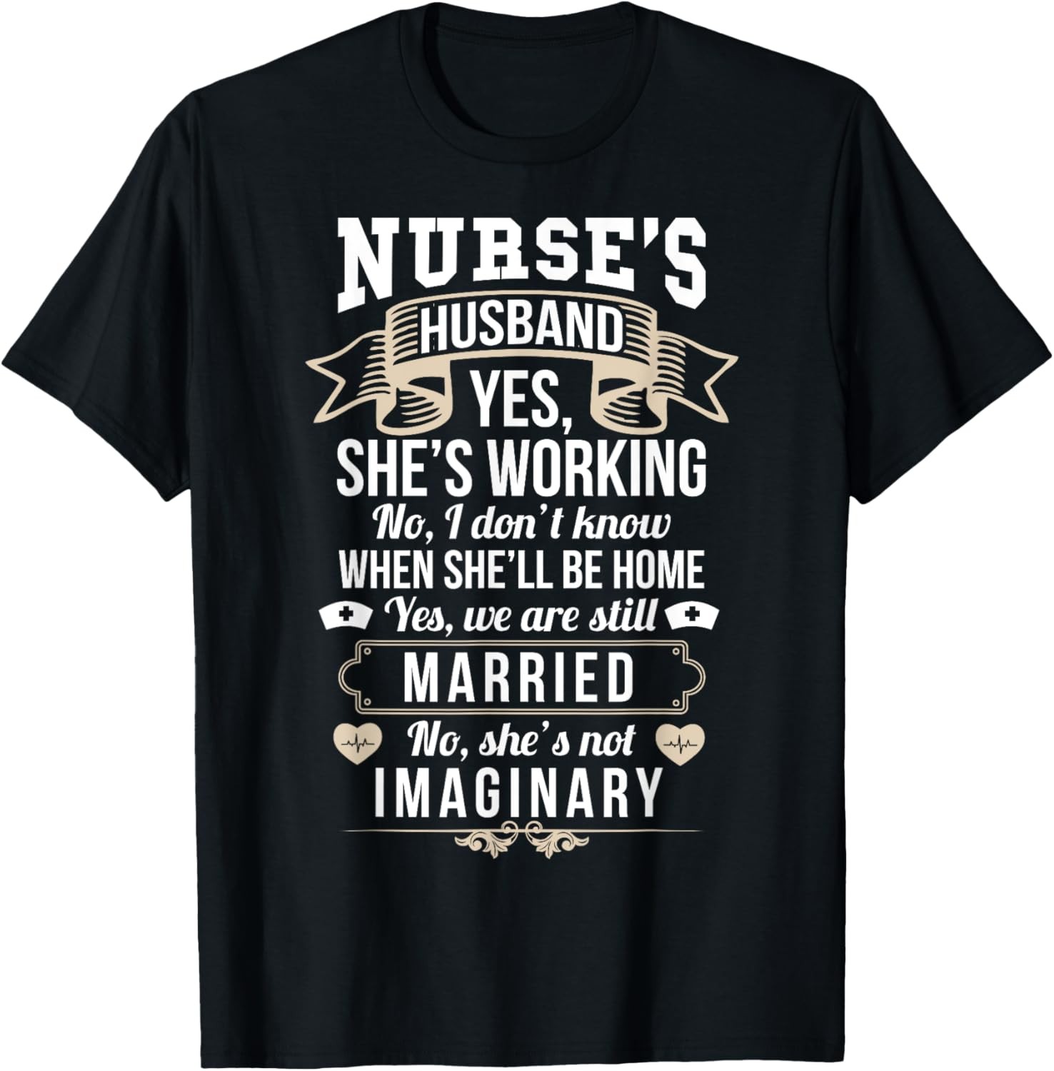 RN LVN Nurse Husband Sarcastic Funny Nursing Graduate Gift T-Shirt