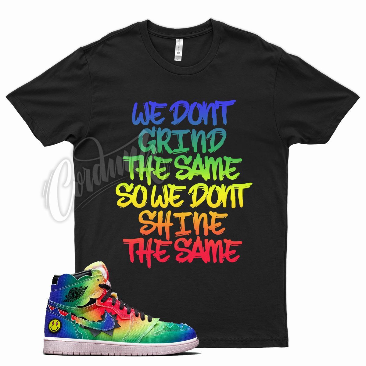 GRIND DIFFERENT Shirt for J1 1 J Balvin Tie Dye Rainbow Be true Multi Color