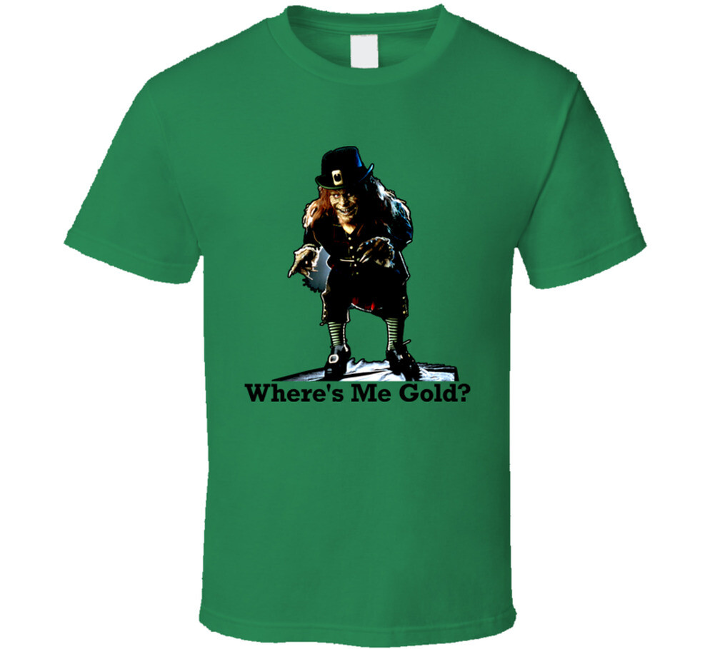 Leprechaun Movie Horror 90s Where’s Me Gold T Shirt