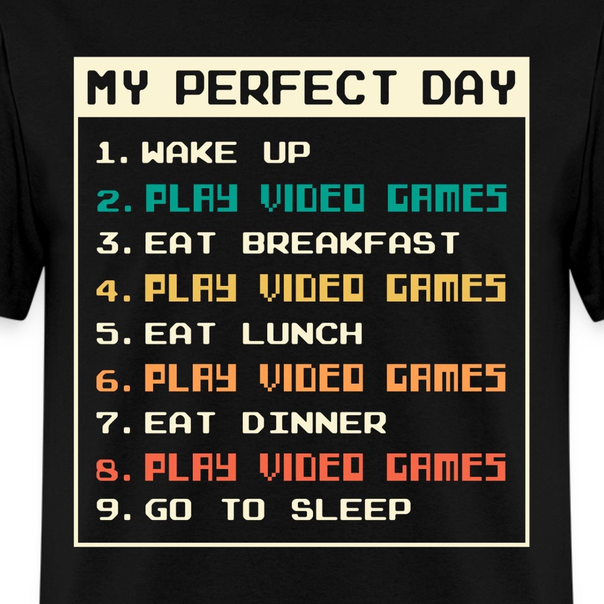 Gaming Perfect Day | Funny Gamer Routine Men’s T-Shirt