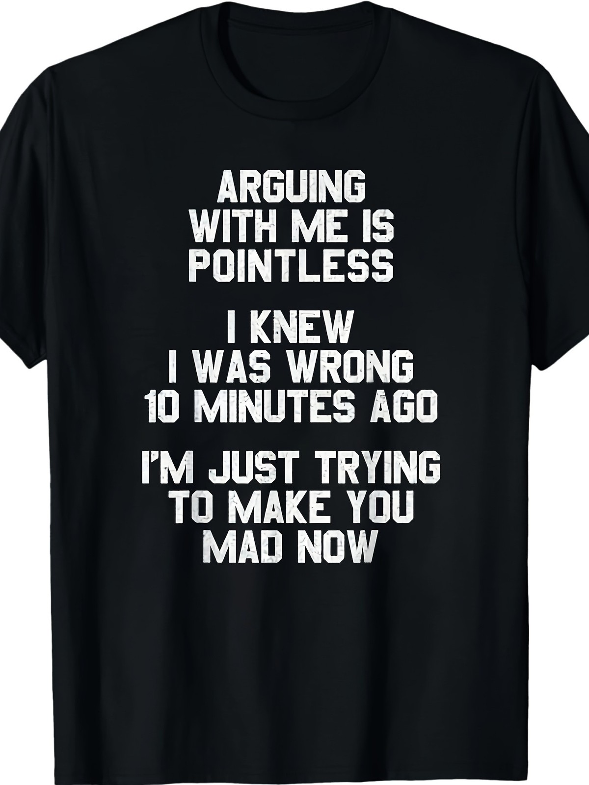 Arguing With Me Is Pointless Funny Slogan Retro Text Print Humor Unisex Tee