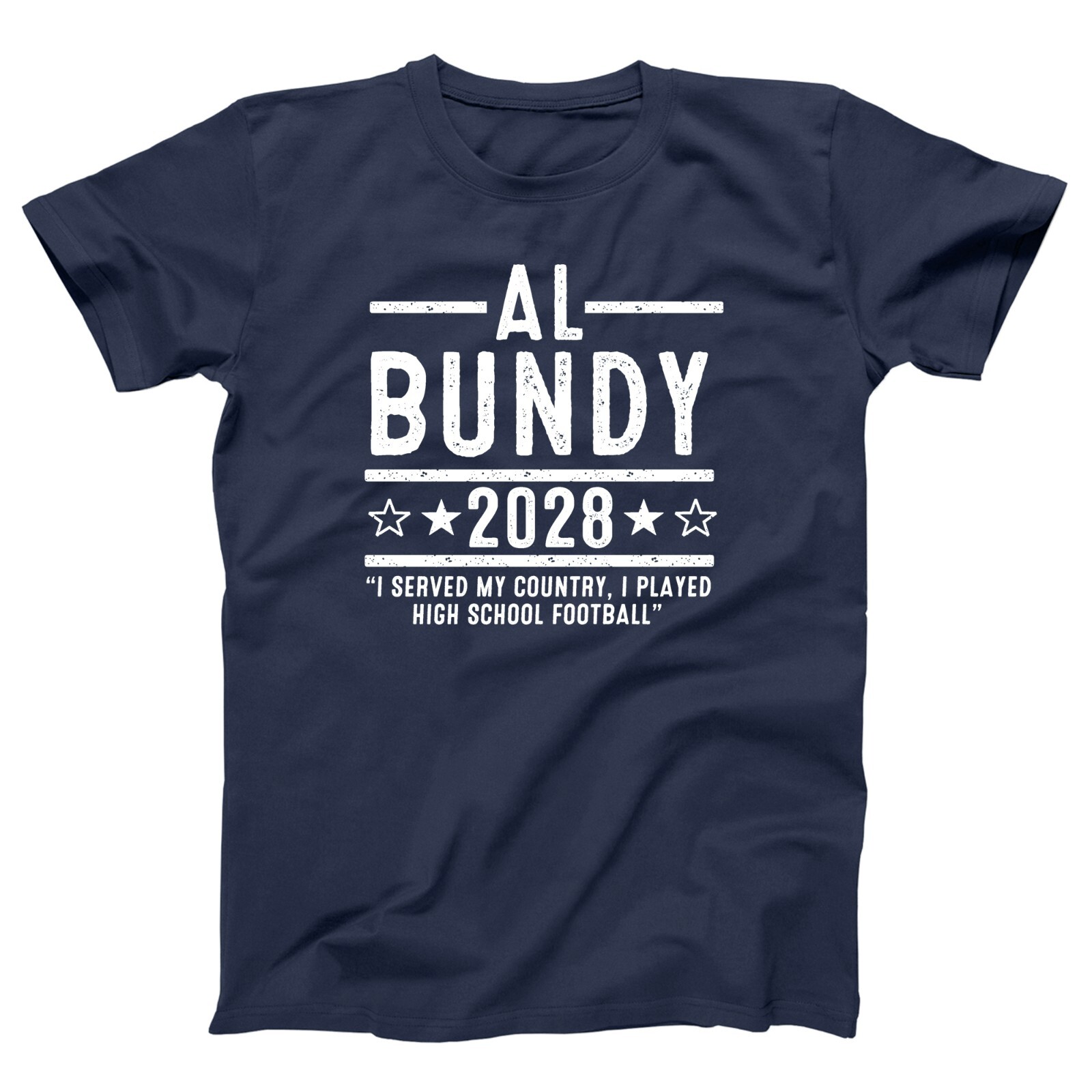 Al Bundy 2028 Election – funny polk high football Xs-5x Unisex Soft Tshirt
