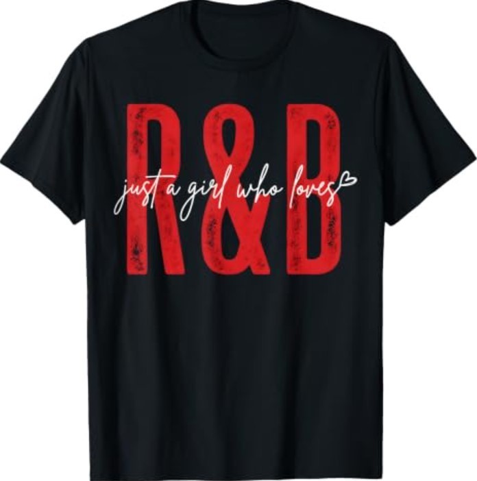 Just A Girl Who Loves R&B Heart Gifts T-Shirt