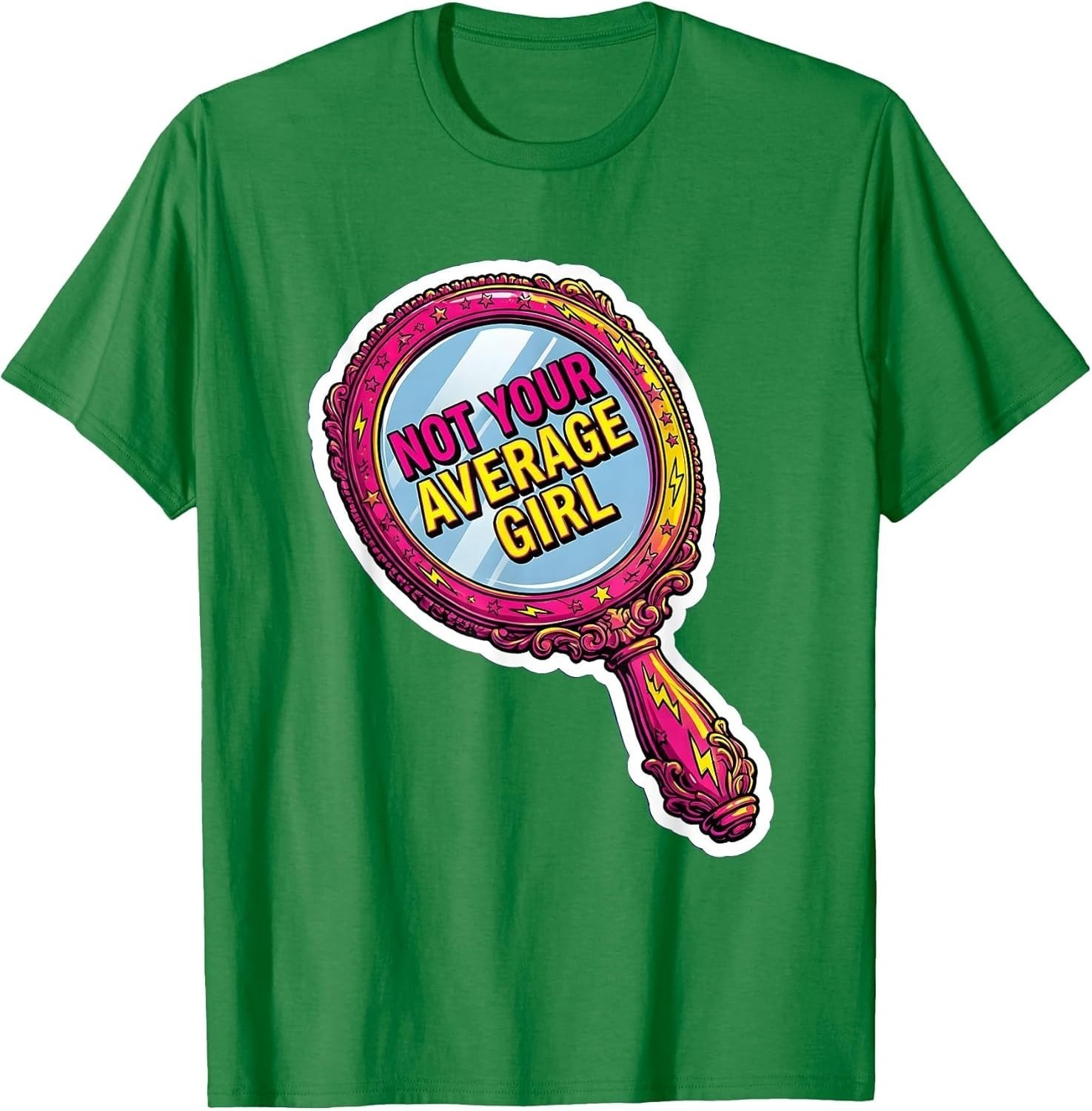 Not Your Average Girl Empowerment Design Unisex T-Shirt