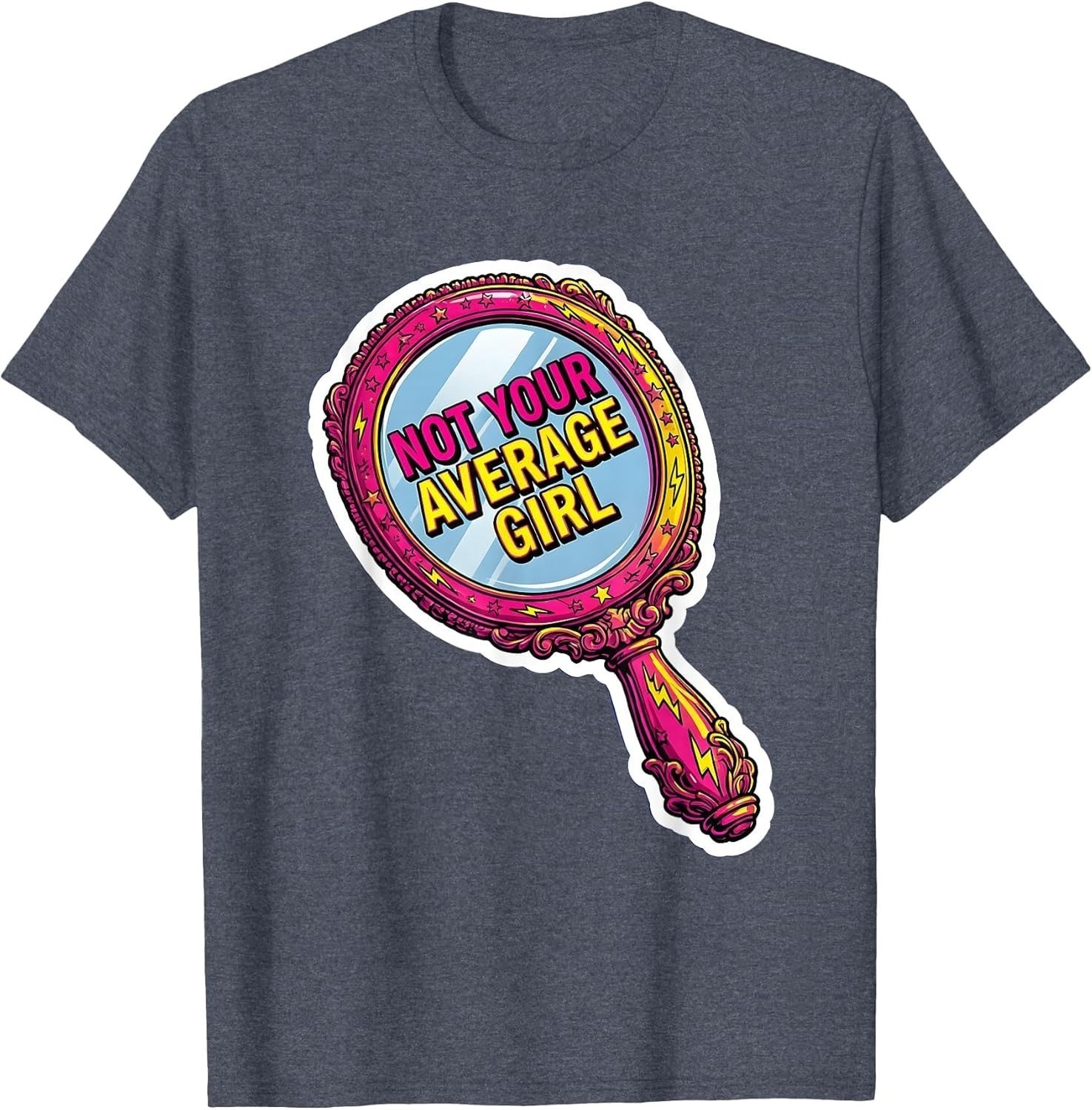 Not Your Average Girl Empowerment Design Unisex T-Shirt