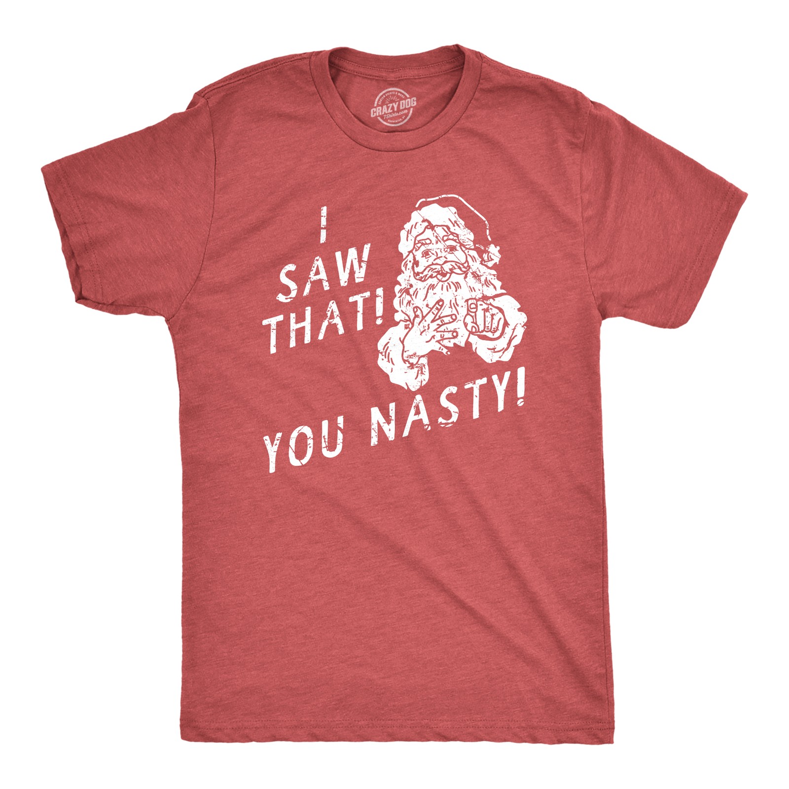 Mens I Saw That You Nasty T Shirt Funny Xmas Party Santa Claus Sees You Tee for