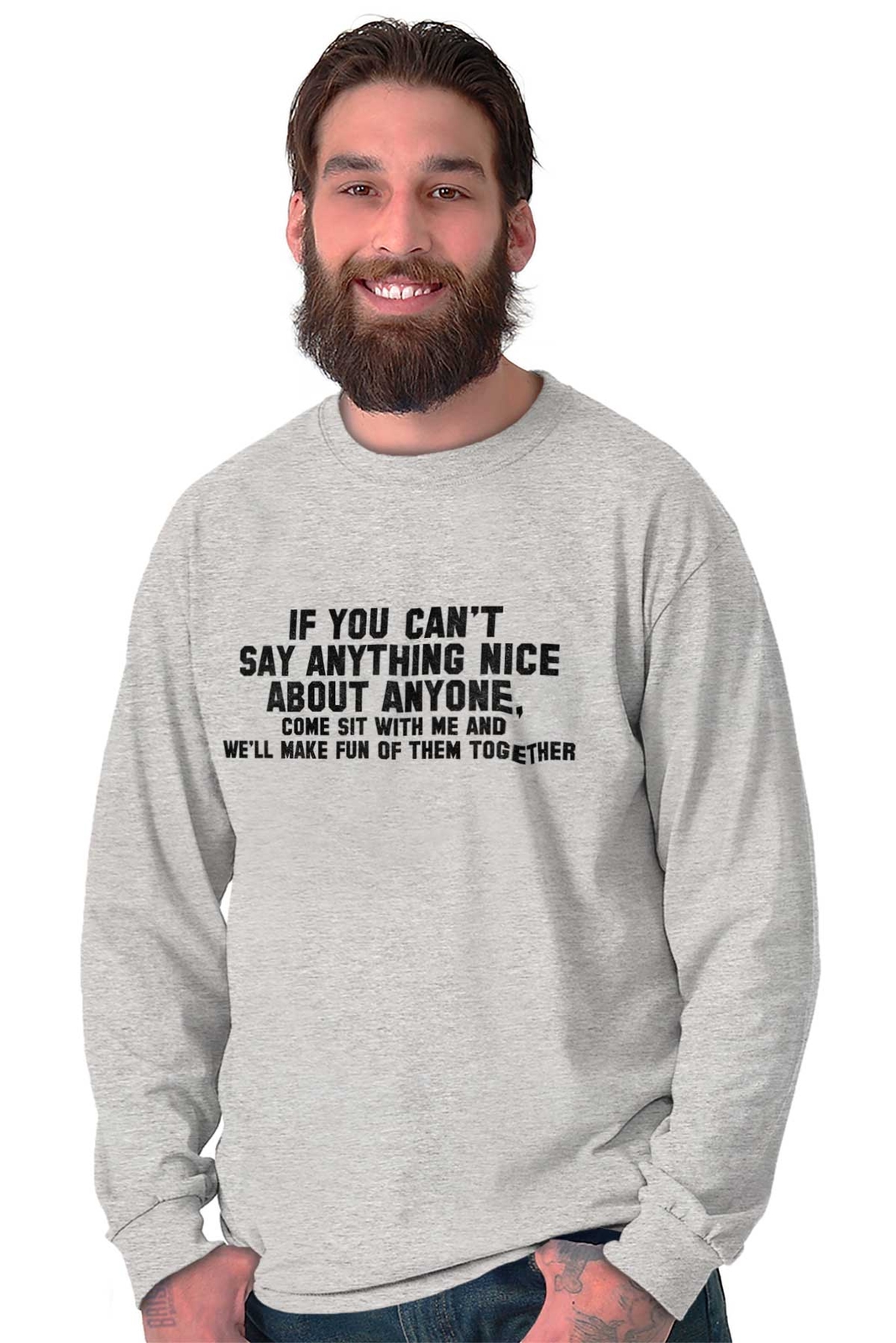 Cant Say Anything Nice Funny Rude Humor Gift Long Sleeve Tshirt Tee for Adults