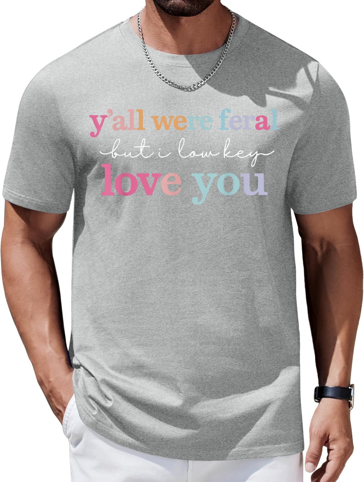 Funny Teacher Shirt Y’all were Feral But I Lowkey Love You T-Shirt