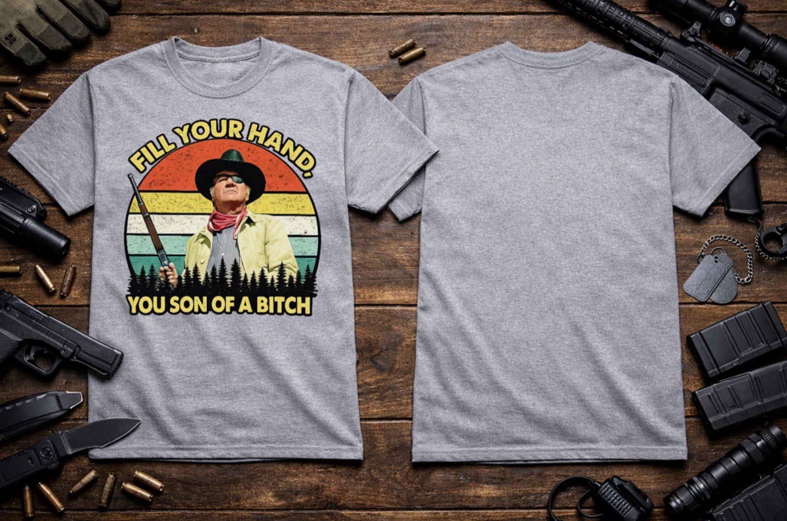 Fill Your Hand You SOB – John Wayne T-Shirt Heavyweight S M L XL 2XL 3XL 4XL 5XL