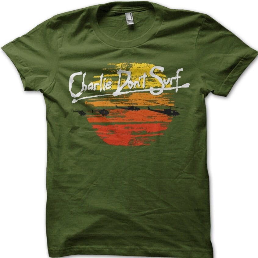 Charlie Dont Surf Apocalypse Now Vietman cotton T-shirt