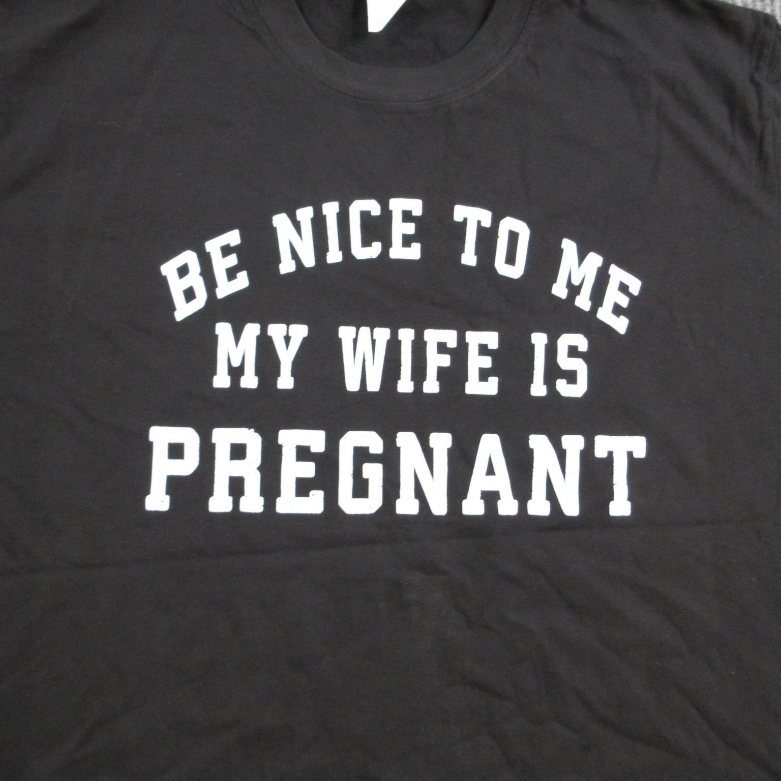 Be Nice To Me My Wife Is Pregnant Shirt Mens 2XL Black Funny HALOO Graphic Tee