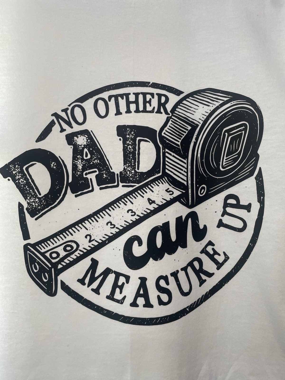 No other dad can measure up Shirt, Dad Father’s Day Men Cute Shirt S-XL