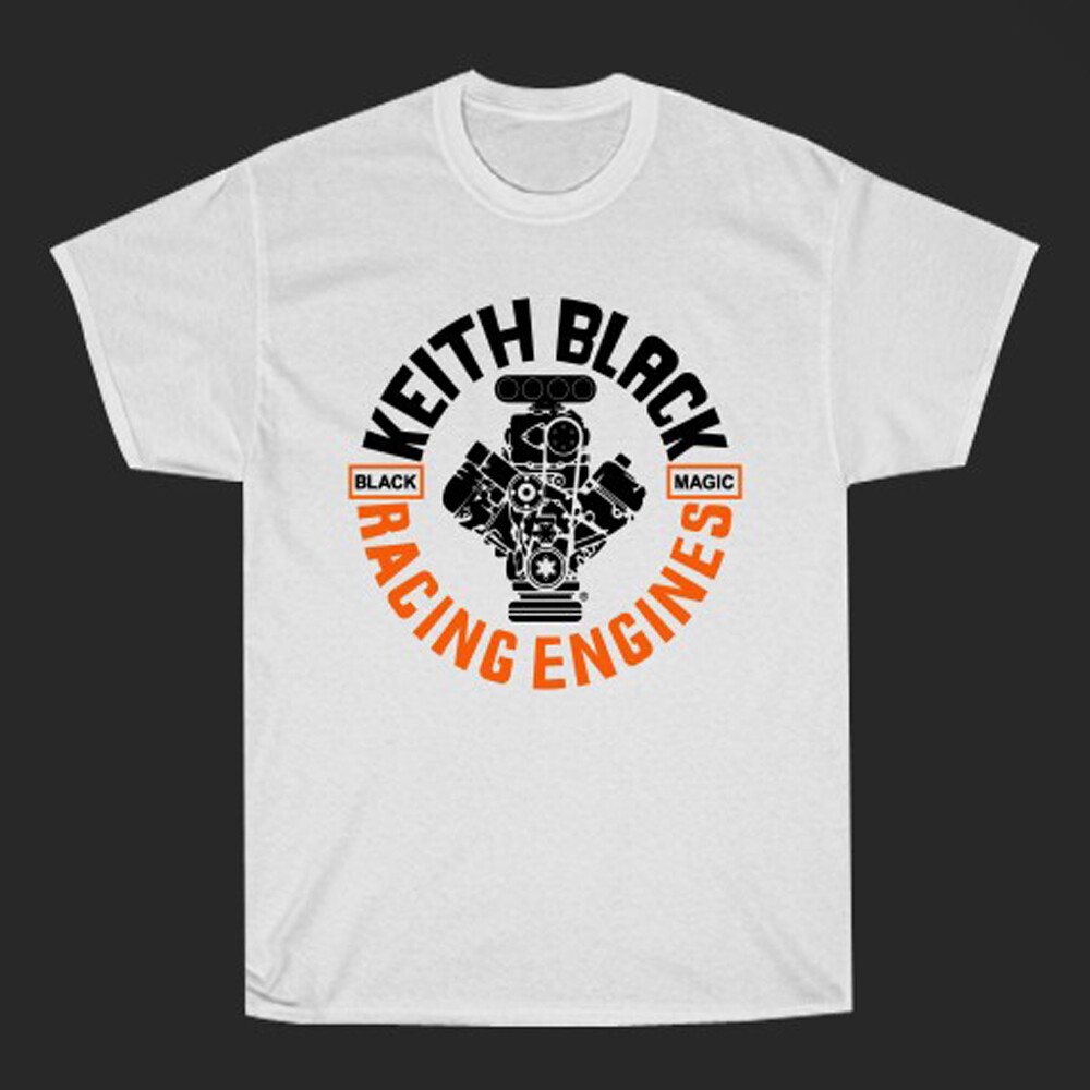 Keith Black Racing Engines Men’s White T-Shirt Size S-5XL