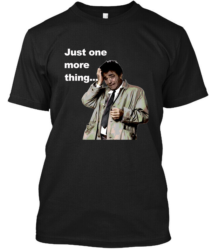 Limited NEW Popular Columbo Just One More Thing American Vintage T-SHIRT S-4XL
