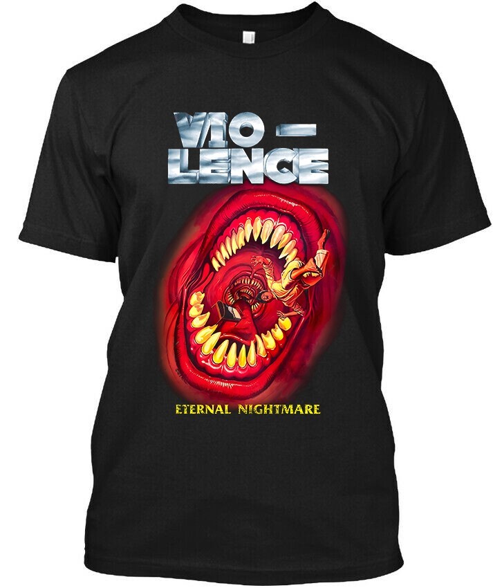 Limited New Popular Vio-lence Eternal Nightmare American Classic T-SHIRT S-4XL
