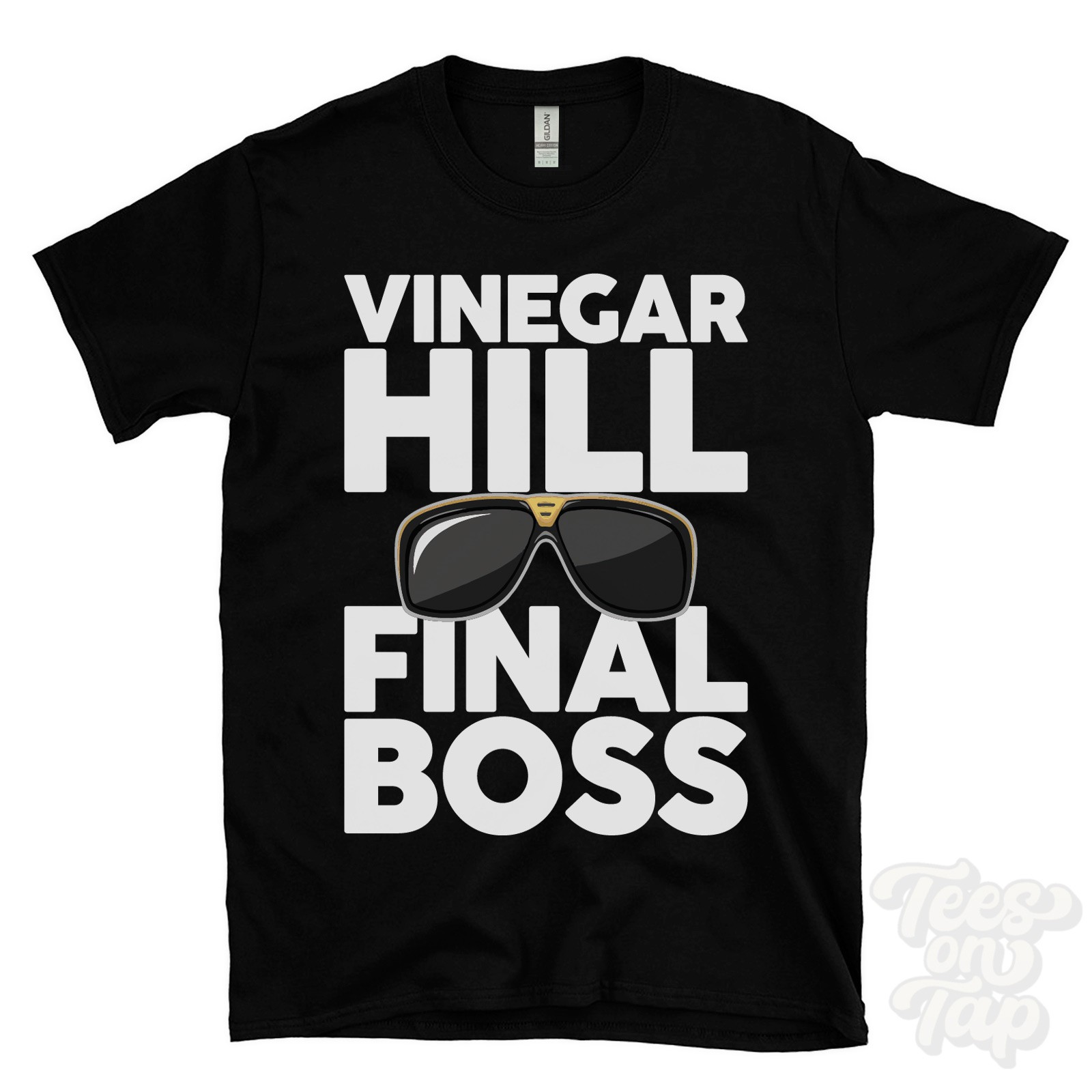 VINEGAR HILL FINAL BOSS T-SHIRT funny xmas gift dromore omagh district northern