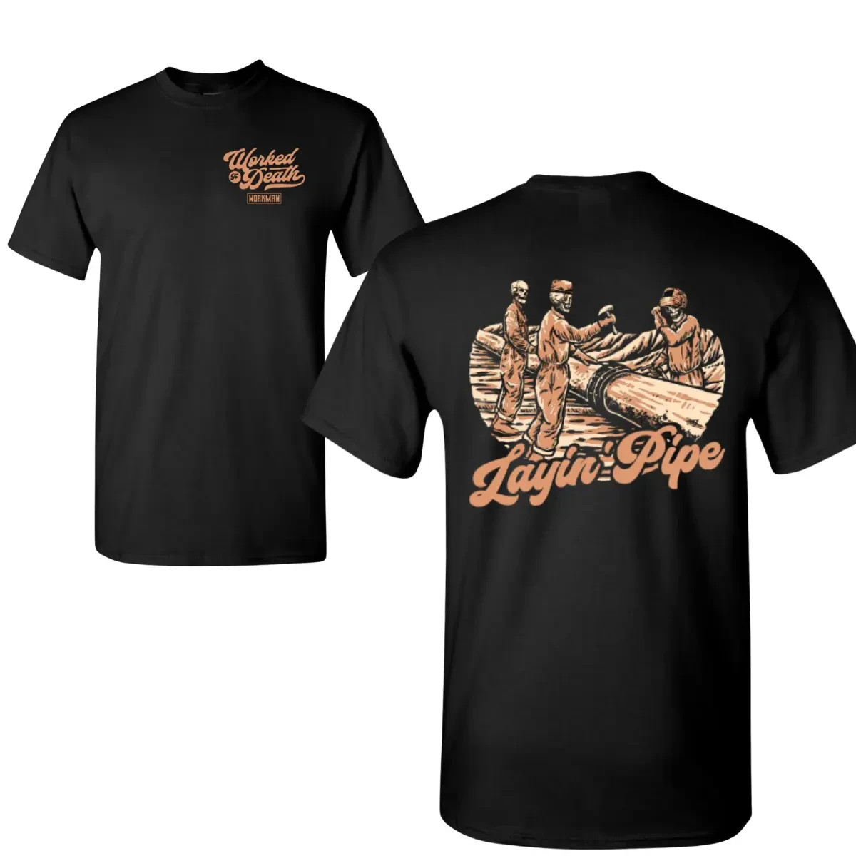 Worked To Death Layin’ Pipe T-Shirt, 2 Sides Vintage Work Crew Graphic, Pipeline