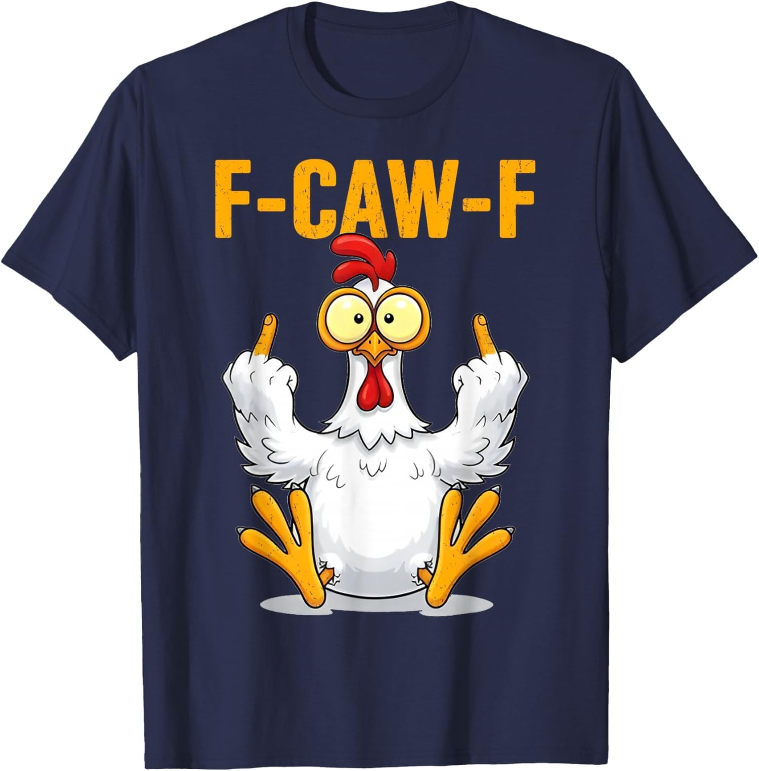 F-Caw-F Funny Chicken Humor Rooster Meme Unisex T-Shirt S-5XL
