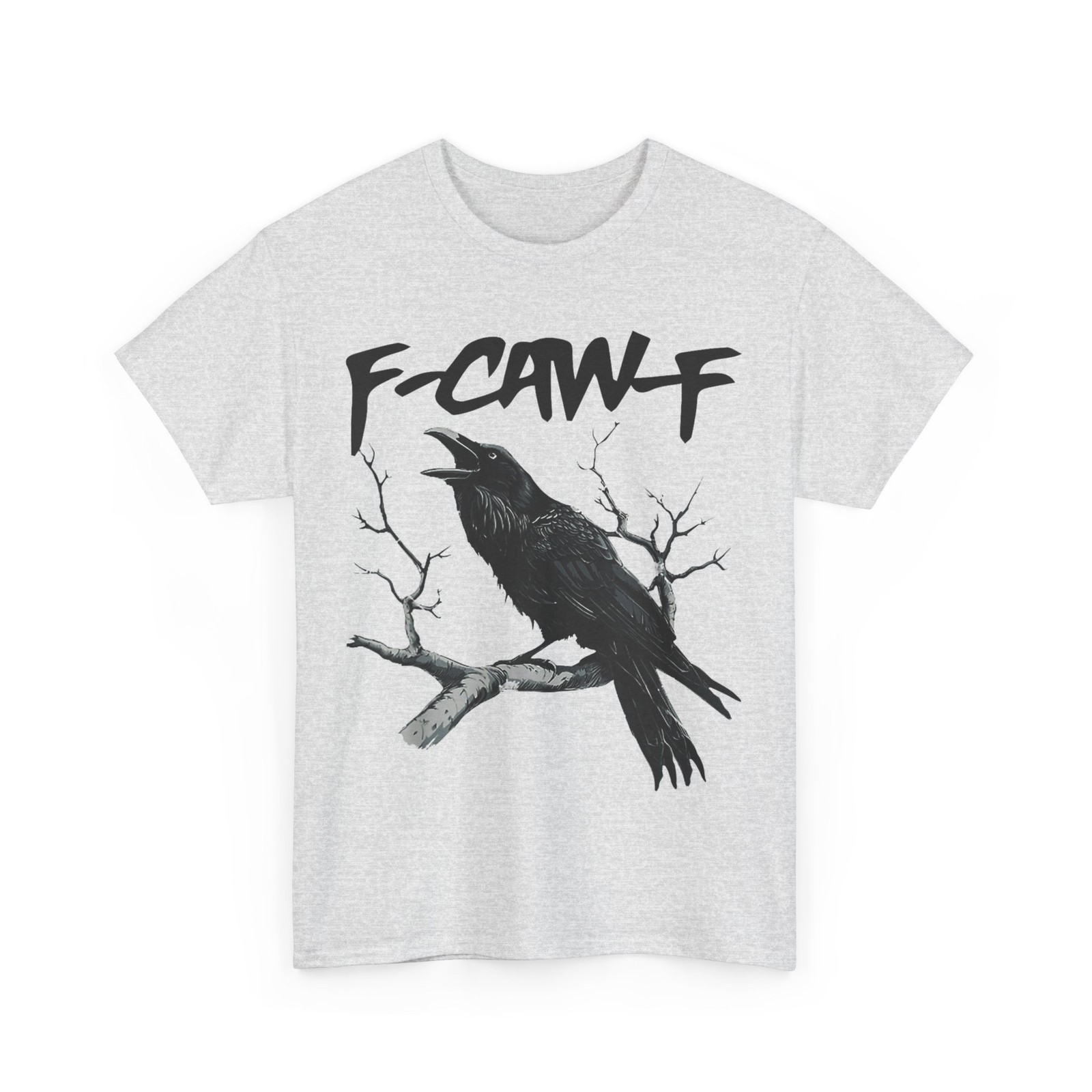 Funny Black Crow F-Caw-F Black Bird, F-Caw-F T-Shirt