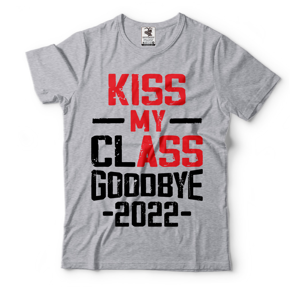 Kiss My ClAss Goodbye Rude Humor Funny Graduation T-Shirts