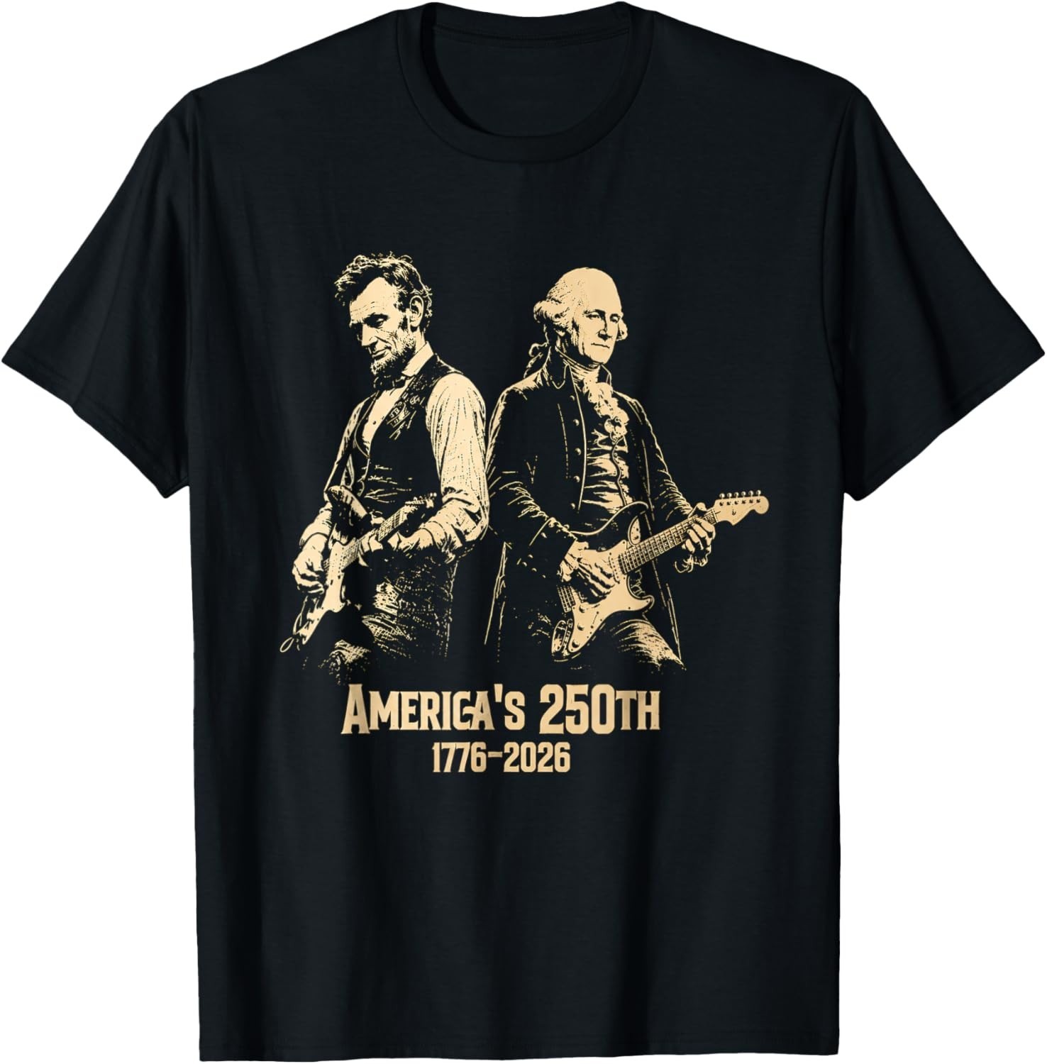 George Washington Lincoln Playing Guitar Abe Lincoln 250th T-Shirt