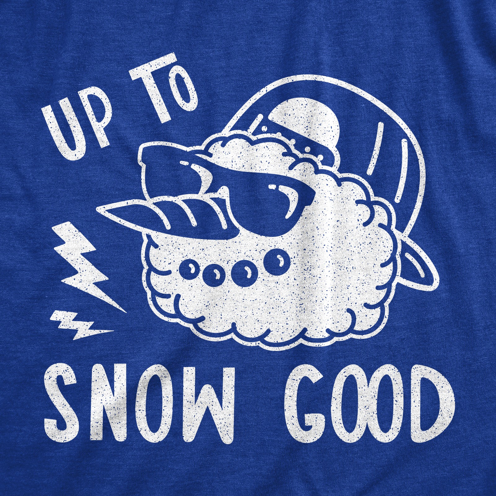 Mens Up to Snow Good T Shirt Funny Winter Snowman Graphic Novelty Tee