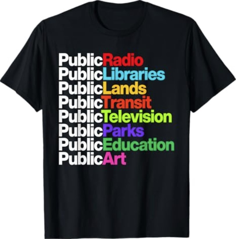 Public Radio Libraries Lands Transit Television Parks T-Shirt