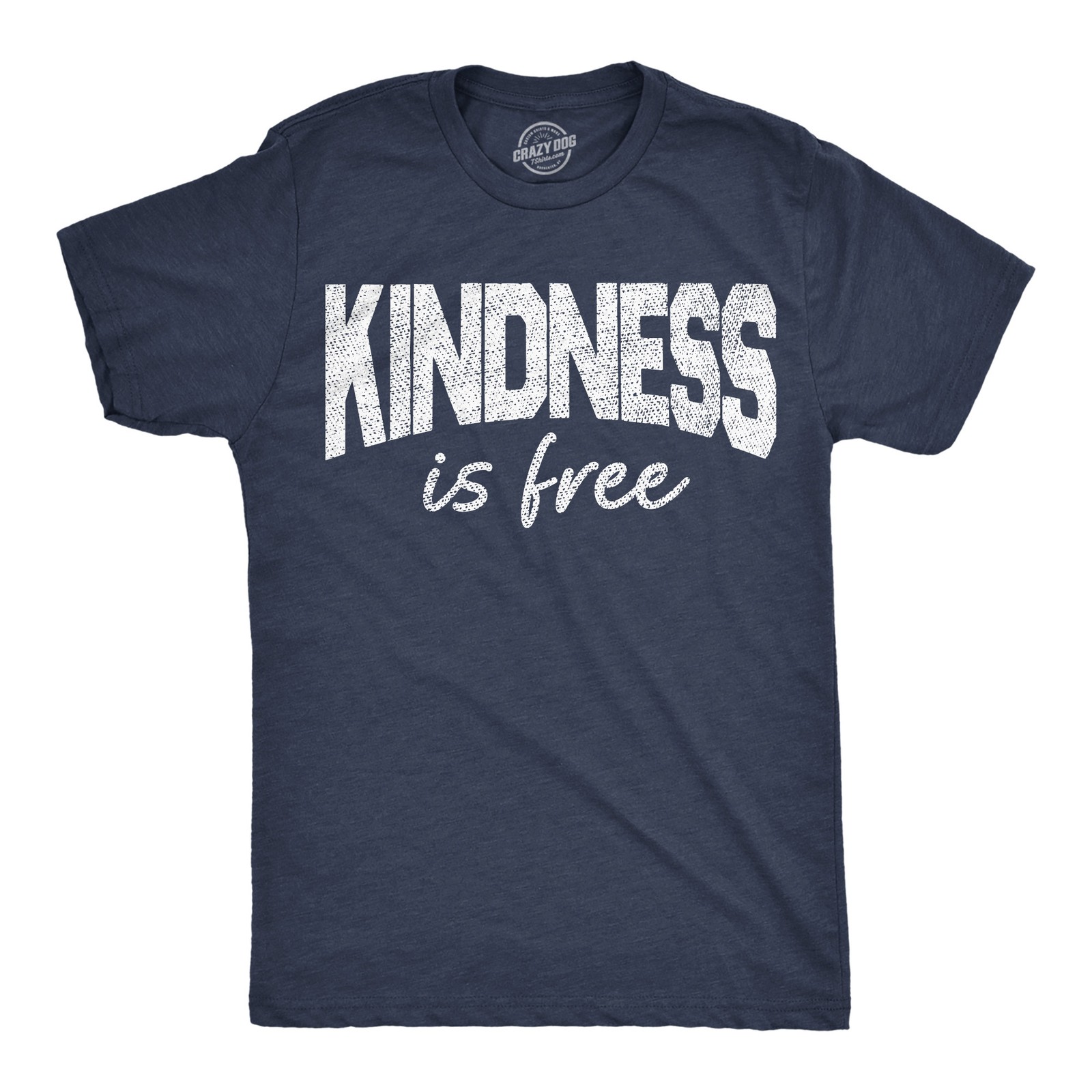 Mens Funny T Shirts Kindness Is Free Awesome Motivational Tee For Men