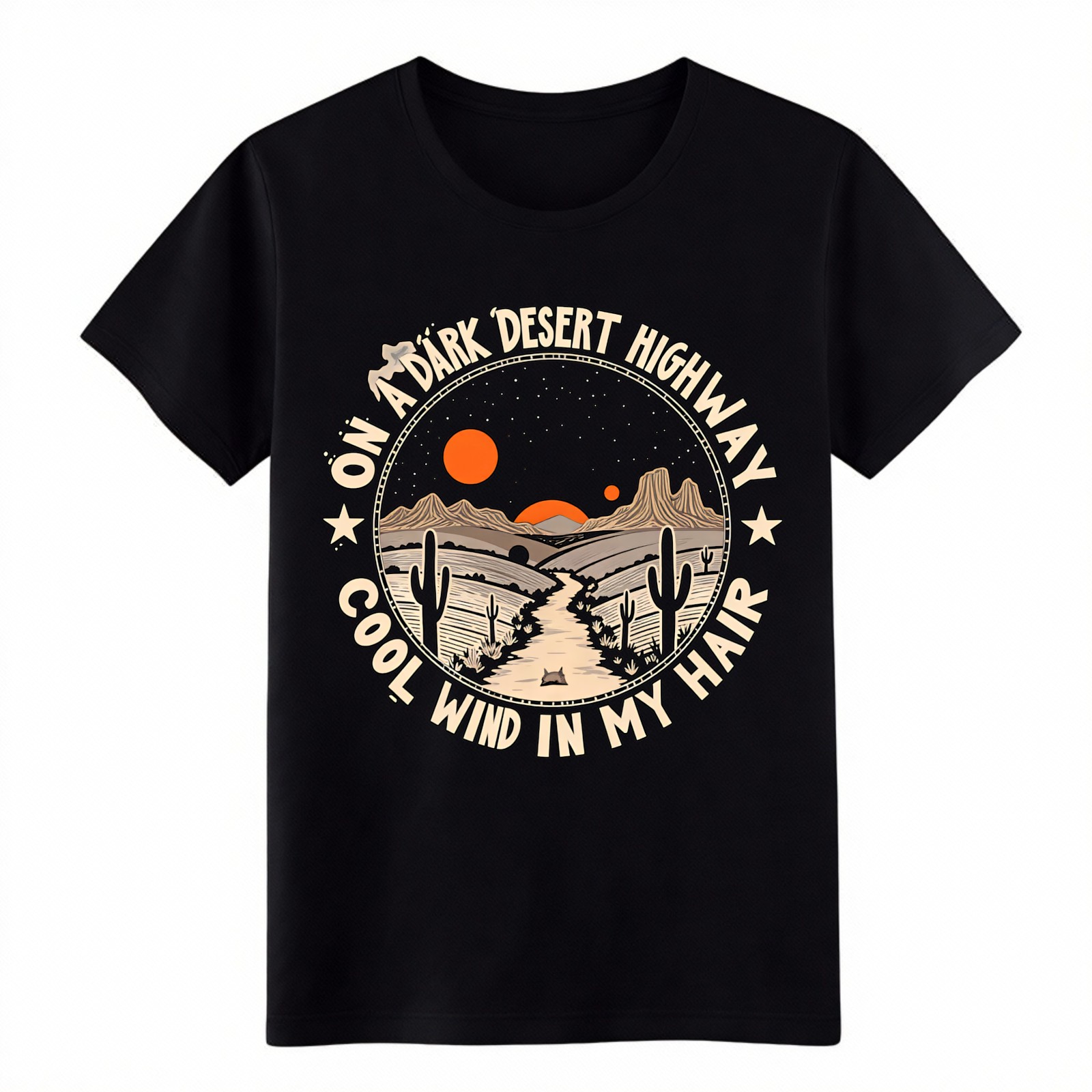 On A Dark Desert Highway Cool Wind In My Hair Retro Desert Landscape T-Shirt