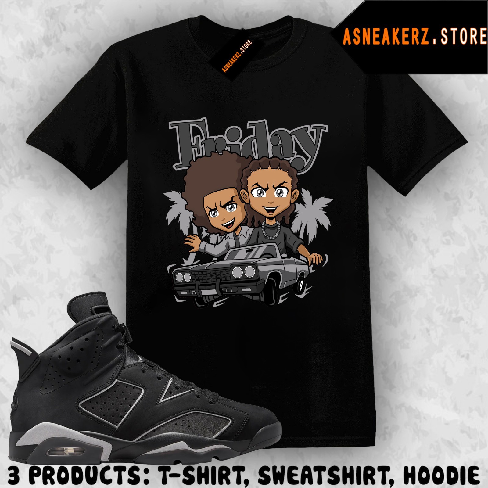 Shirt Matching AJ 6 Cap and Gown 2026 Match Sneaker The Boondocks Friday T-Shirt