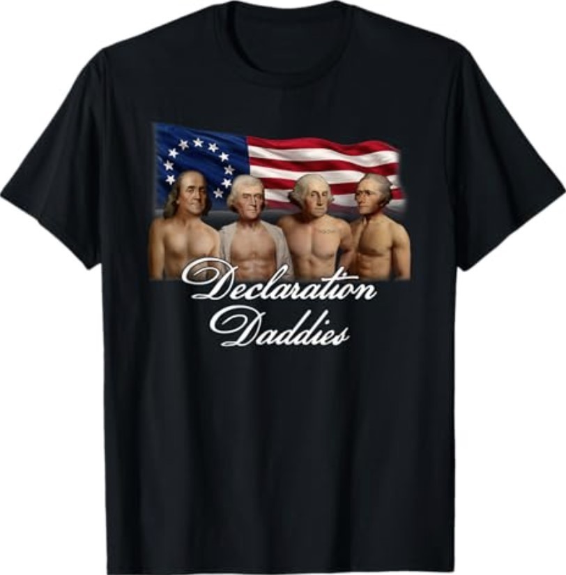 1776 America Declaration Daddies Joke T-Shirt