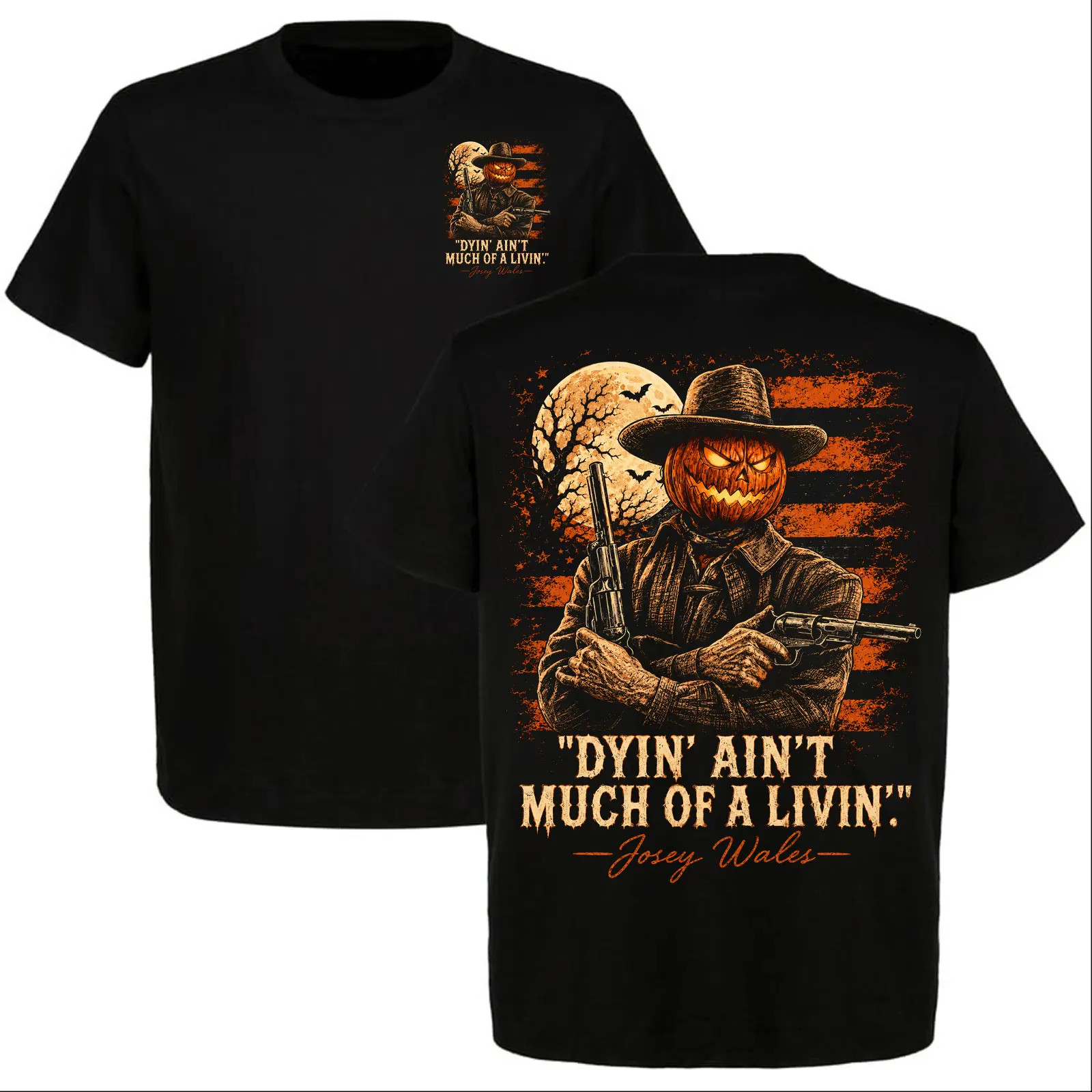 Clint Eastwood ‘Dyin’ Ain’t Much of a Livin” T-Shirt, Pumpkin Josey Wales