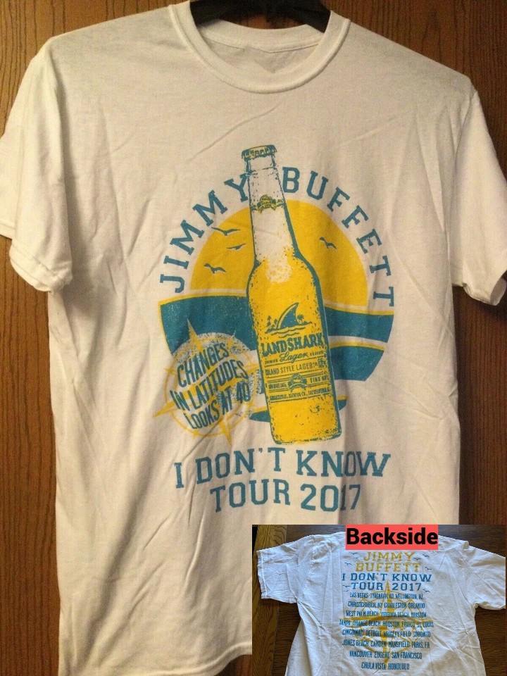 Jimmy Buffett I Dont Know Tour 2017 Shirt Short Sleeve White S-5XL